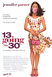 ดูหนังออนไลน์ 13 Going on 30 (2004) ต๊กกะใจ…ตื่นขึ้นมา 30!