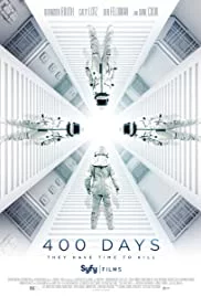 400 Days (2015) ภารกิจลับมฤตยูใต้โลก