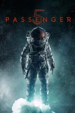 ดูหนังออนไลน์ 5th Passenger (2017) ห้าลูกเรือผู้รอด