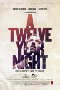 ดูหนังออนไลน์ A Twelve-Year Night (2018) 12 ปี ฝันร้ายไม่ลืม