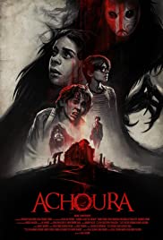 ดูหนังออนไลน์ Achoura (2018) อาชูร่า มันกลับมาจากนรก