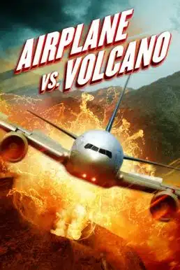 ดูหนังออนไลน์ Airplane vs. Volcano (2014) เที่ยวบินนรกฝ่าภูเขาไฟ