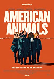 American Animals (2018) รวมกันปล้น อย่าให้ใครจับได้