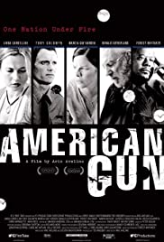 ดูหนังออนไลน์ American Gun (2005) วิบัติปืนสังหารโลก