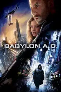 ดูหนังออนไลน์ Babylon A.D.(2008) ภารกิจดุ กุมชะตาโลก