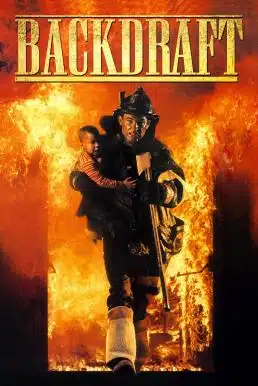 ดูหนังออนไลน์ Backdraft (1991) เปลวไฟกับวีรบุรุษ