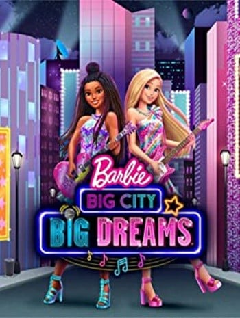 Barbie Big City Big Dreams (2021)