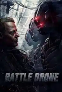 ดูหนังออนไลน์ Battle Drone (2018) สงครามหุ่นรบพิฆาต