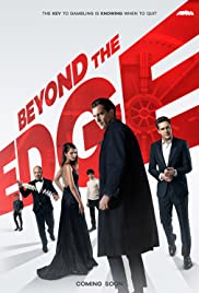 Beyond the Edge (2018) เกมเดิมพันคนพลังเหนือโลก