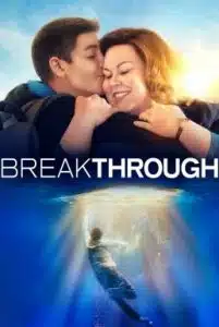 ดูหนังออนไลน์ Breakthrough (2019) เบรคธรู