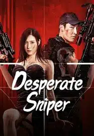 ดูหนังออนไลน์ Desperate Sniper (2024) มือปืนสิ้นหวัง