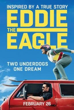 ดูหนังออนไลน์ Eddie the Eagle (2016) ยอดคนสู้ไม่ถอย