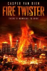 ดูหนังออนไลน์ Fire Twister (2015) ทอร์นาโดเพลิงถล่มเมือง