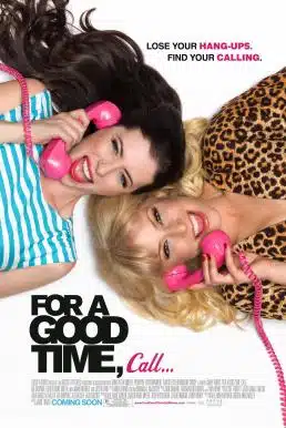 ดูหนังออนไลน์ For a Good Time Call (2012) คู่ว้าว…สาวเซ็กซ์โฟน