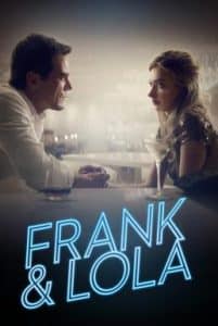 Frank & Lola (2016) วงกตรัก แฟรงค์กับโลล่า