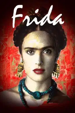 ดูหนังออนไลน์ Frida (2002) ผู้หญิงคนนี้ ฟรีด้า