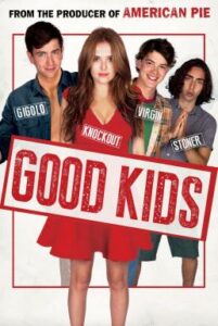 Good Kids (2016) เรียนจบแล้ว…ขอเป็นตัวเองสักครั้ง