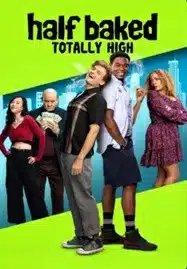 Half Baked Totally High (2024)