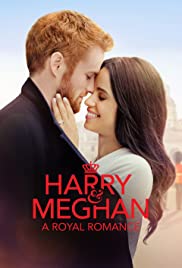 Harry and Meghan A Royal Romance (2018) โรแมนติกของราชวงศ์แฮร์รี่ และ เมแกน