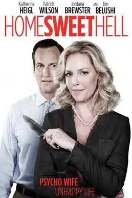 Home Sweet Hell (2015) ผัวละเหี่ย เมียละโหด