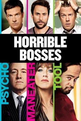 ดูหนังออนไลน์ Horrible Bosses (2011) รวมหัวสอยเจ้านายจอมแสบ
