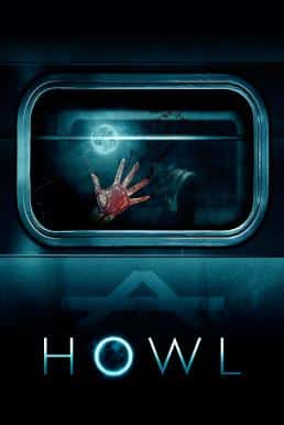 Howl (2015) คืนหอน