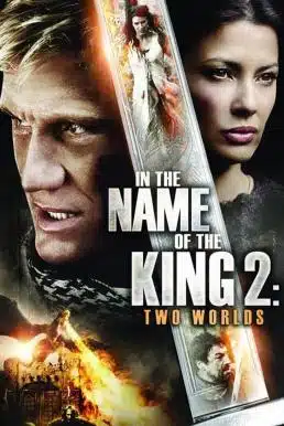 In the Name of the King 2 Two Worlds (2011) ศึกนักรบกองพันปีศาจ 2