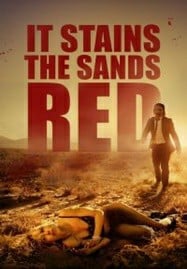 It Stains the Sands Red (2016) ซอมบี้ทะเลทราย