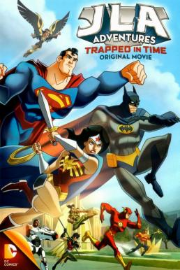 JLA Adventures Trapped in Time (2014) จัสติซ ลีก หยุดแผนย้อนเวลายึดโลก