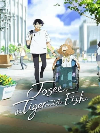 ดูหนังออนไลน์ Josee the Tiger and the Fish (2020) โจเซ่ กับเสือและหมู่ปลา