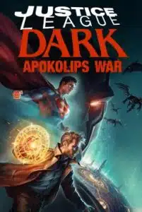 ดูหนังออนไลน์ Justice League Dark Apokolips War (2020) จัสติซ ลีก สงครามมนต์เวท