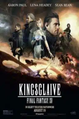 ดูหนังออนไลน์ Kingsglaive Final Fantasy XV (2016) ไฟนอล แฟนตาซี 15 สงครามแห่งราชันย์