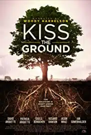 ดูหนังออนไลน์ Kiss the Ground (2020) จุมพิตแด่ผืนดิน