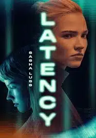 ดูหนังออนไลน์ Latency (2024)