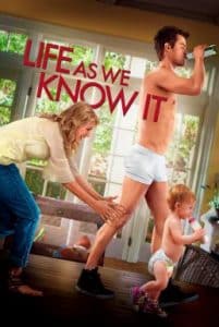 Life as We Know It (2010) ผูกหัวใจมาให้อุ้ม