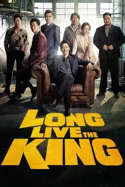 ดูหนังออนไลน์ Long Live the King (2019) ฮีโร่แห่งมกโพจงเจริญ