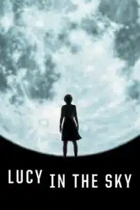 ดูหนังออนไลน์ Lucy in the Sky (2019) ลูซี่ในท้องฟ้า