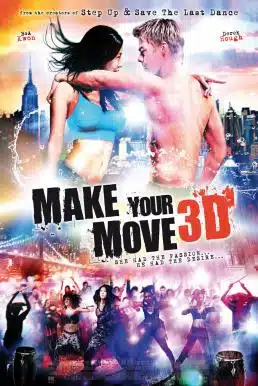 ดูหนังออนไลน์ Make Your Move (2013) เต้นถึงใจ ใจถึงเธอ