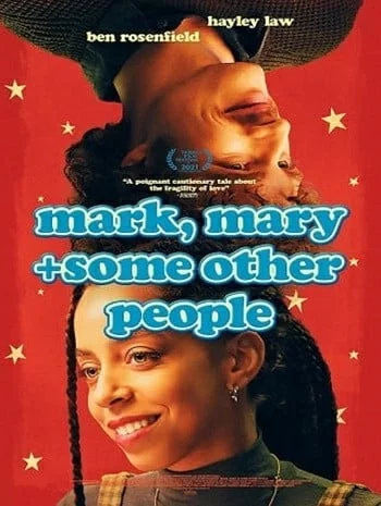 ดูหนังออนไลน์ Mark Mary & Some Other People (2021)