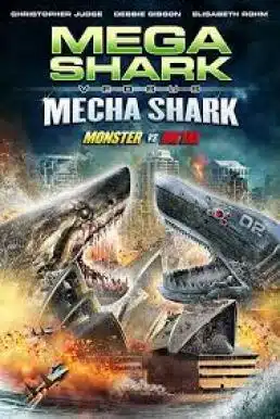 ดูหนังออนไลน์ Mega Shark vs Mecha Shark (2014) ฉลามยักษ์ปะทะฉลามเหล็ก