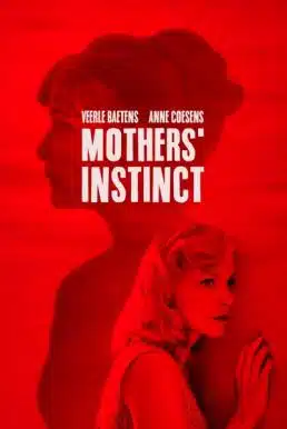 ดูหนังออนไลน์ Mothers’ Instinct (2018) สัญชาตญาณของมารดา