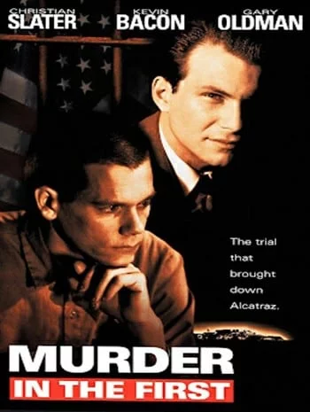 ดูหนังออนไลน์ Murder in the First (1995) ชัยชนะของผู้แพ้ที่แท้จริง