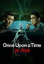 Once Upon a Time in Asia (2024) ลูกพี่ตงบุกตงเป่ย