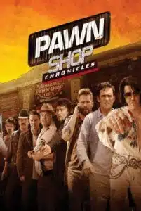 ดูหนังออนไลน์ Pawn Shop Chronicles (2013) มหกรรมปล้นเดือด เลือดแค้นกระฉูด