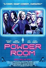 Powder Room (2013) แก๊งสาวแซ่บแสบยกก๊วน