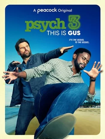 ดูหนังออนไลน์ Psych 3 This Is Gus (2021) ไซก์ แก๊งสืบจิตป่วน 3 นี่คือกัส