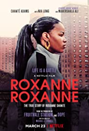 Roxanne Roxanne (2017) ร็อกแซนน์ ร็อกแซนน์