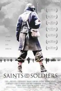 Saints and Soldiers (2003) สงครามปลดแอกความเป็นคน