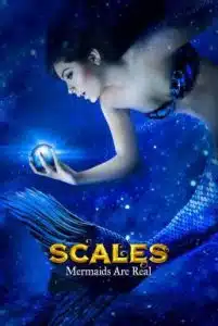 ดูหนังออนไลน์ Scales Mermaids Are Real (2017) บทพิสูจน์นางเงือก มีจริง
