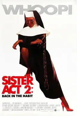 ดูหนังออนไลน์ Sister Act 2 Back in the Habit (1993) น.ส.ชี เฉาก๊วย ภาค 2
